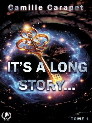 cover image of It's a Long Story, Tome 1